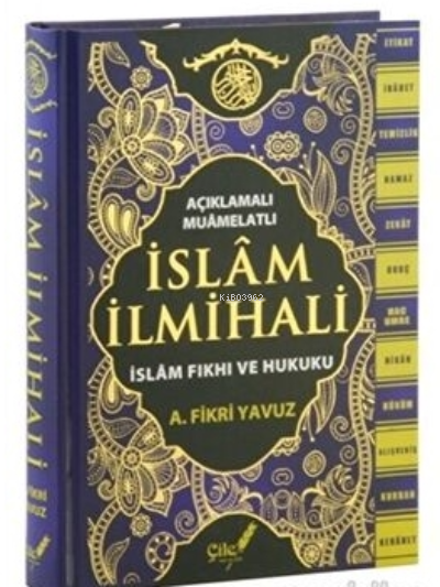Açıklamalı-Muamelatlı İslam İlmihali; İslam Fıkhı ve Hukuku