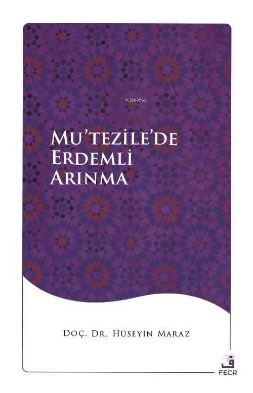 Mu’tezile’de Erdemli Arınma