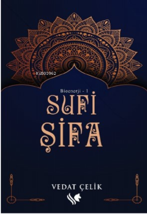 Bioenerji 1;Sufi Şifa