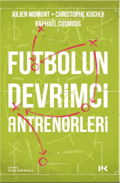 Futbolun Devrimci Antrenörleri