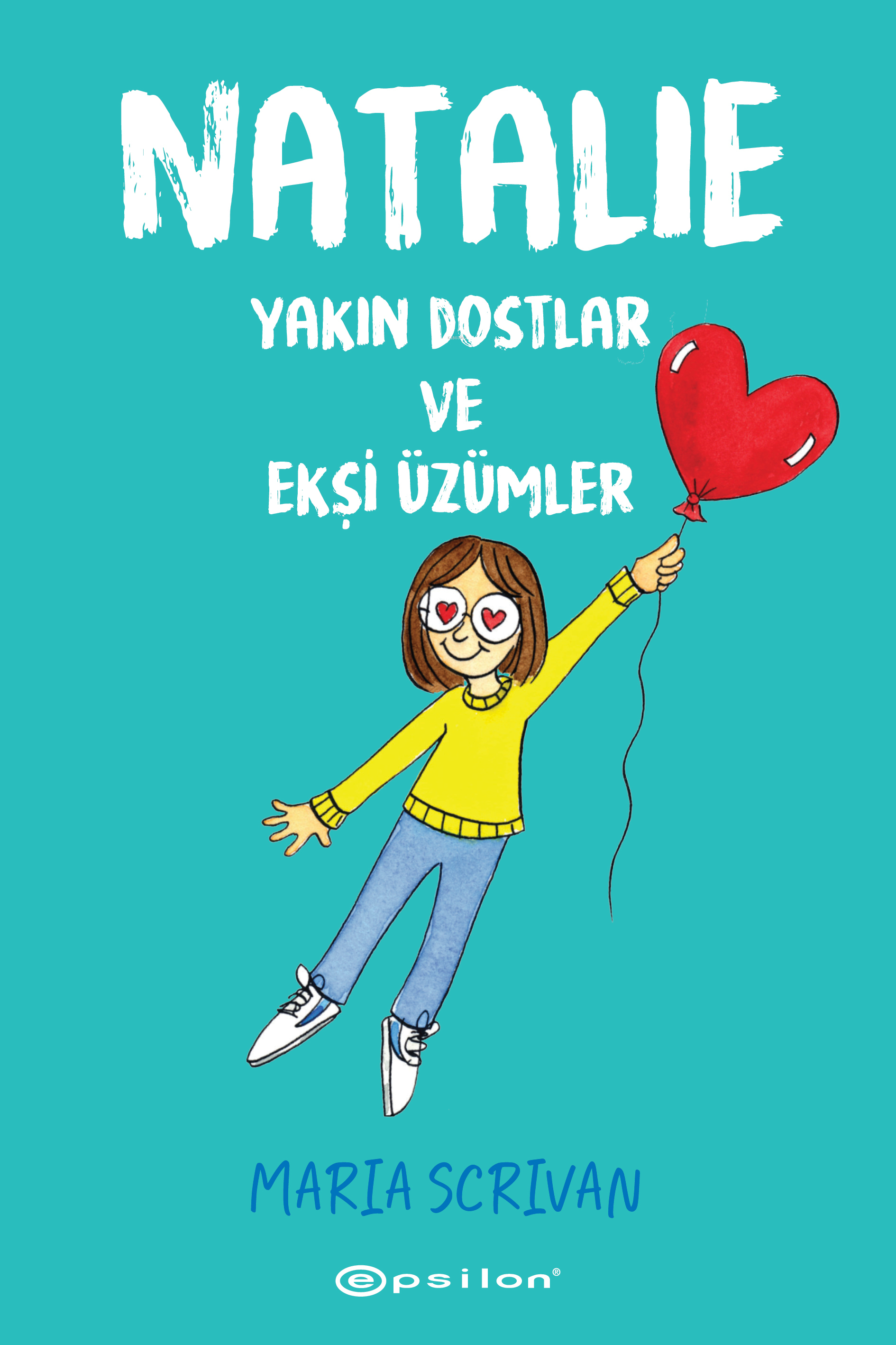 Natalie: Yakın Dostlar ve Ekşi Üzümler