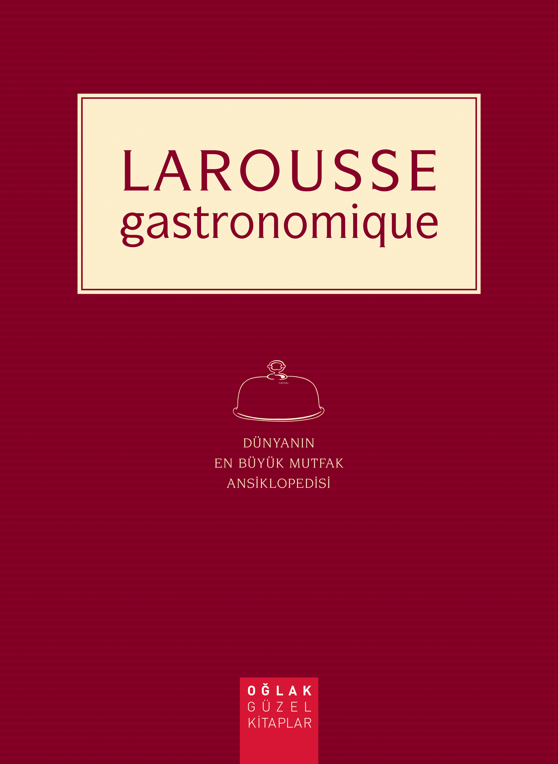 Larousse Gastronomique