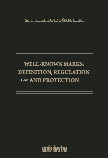 Well-Known Marks Definition, Regulation and Protection