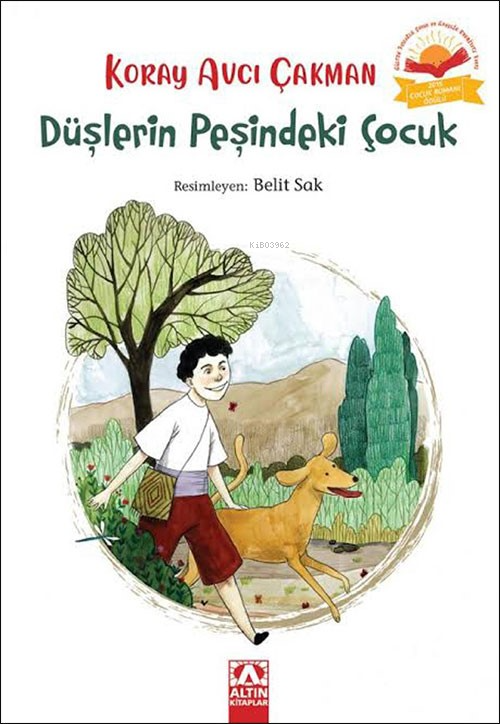 Düşlerin Peşindeki Çocuk; 2015 Yılı Çocuk Roman Ödülü