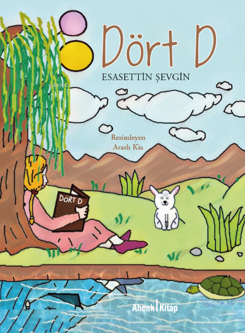  Dört D | Dört D | Esasettin Şevgin | Arash Kia | Ahenk Kitap | 9786256799820 