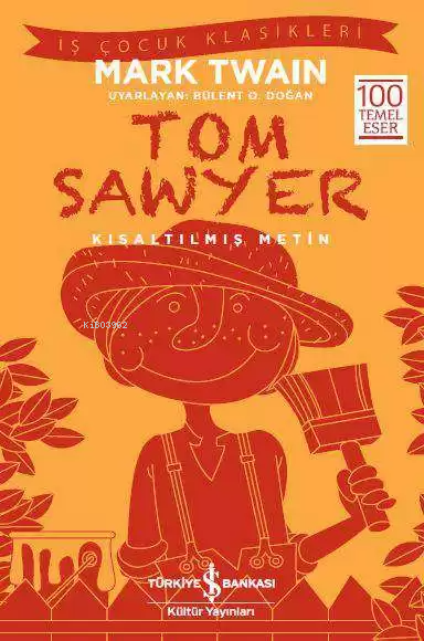 Tom Sawyer (Kısaltılmış Metin); 100 Temel Eser