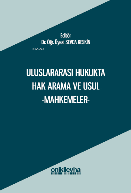 Uluslararası Hukukta Hak Arama ve Usul -Mahkemeler-