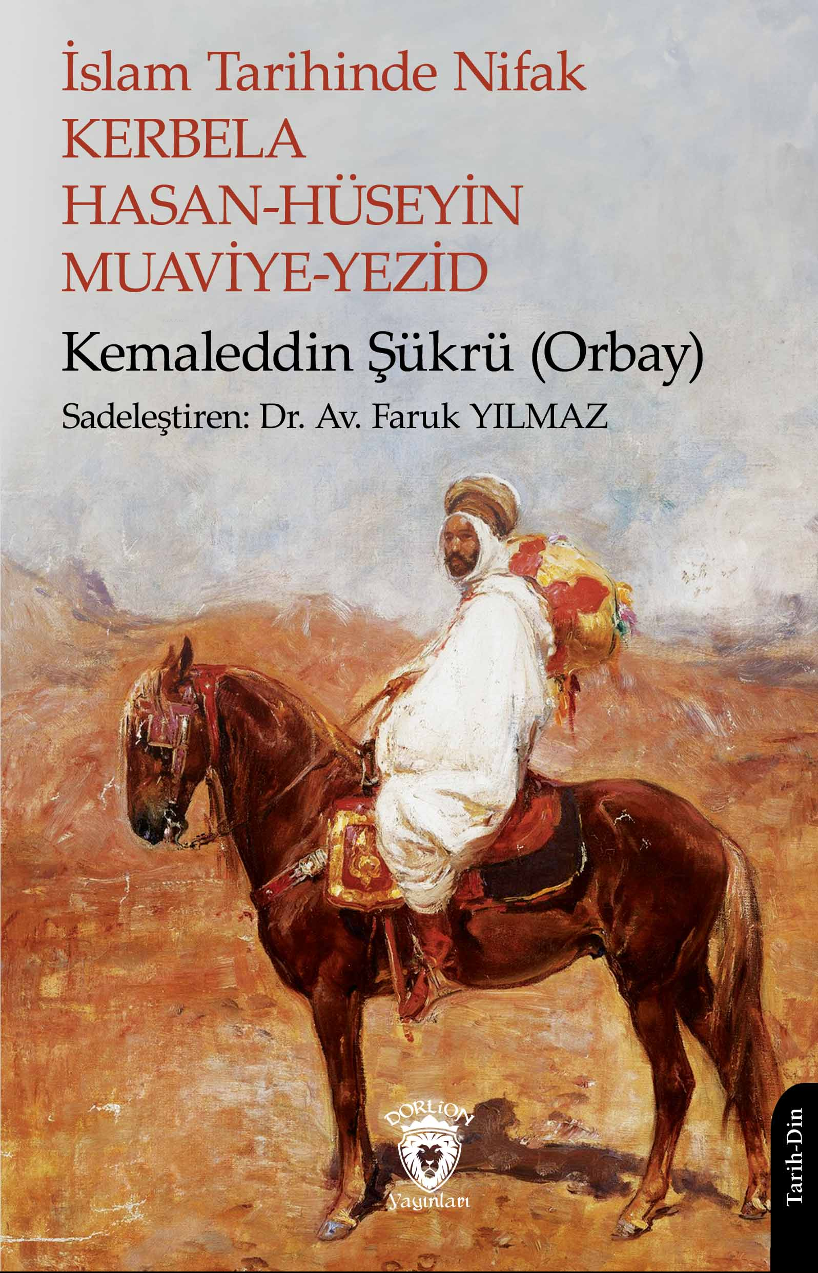 İslam Tarihinde Nifak Kerbela - Hasan-Hüseyin - Muaviye-Yezid