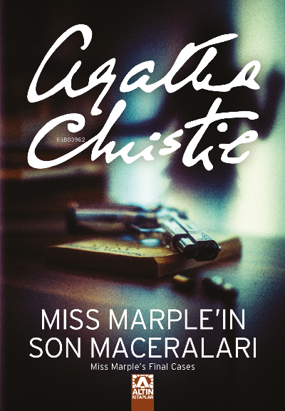  Miss Marpleın Son Maceraları | Miss Marpleın Son Maceraları | Agatha Christie | Çiğdem Öztekin | Altın Kitaplar | 9789752109858 