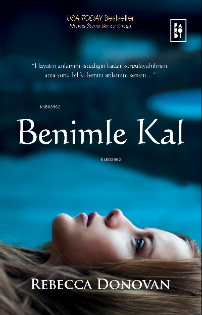  Benimle Kal (Nefes Serisi 2 Kitap) | Benimle Kal (Nefes Serisi 2 Kitap) | Rebecca Donovan | Handan Sağlanmak Arlı | Sibel Erdal | Köksal Şaka | Parodi Bayilik | 8690101757396 
