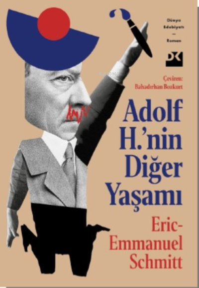 Adolf H.’nin Diğer Yaşamı