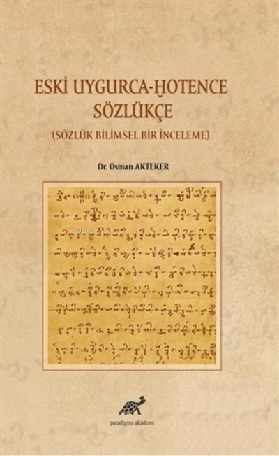 Eski Uygurca – Hotence Sözlükçe;(Sözlük Bilimsel Bir İnceleme)
