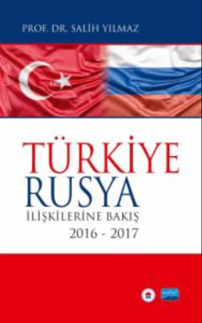 Türkiye-Rusya İlişkilerine Bakış;2016-2017