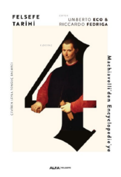 Felsefe Tarihi ;Machiavelli’den Encyclpoedie’ye