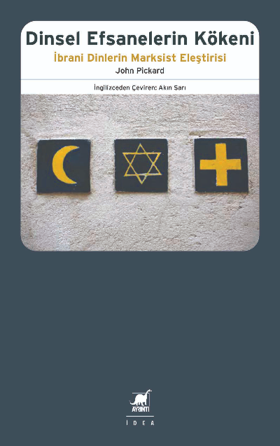 Dinsel Efsanelerin Kökeni İbrani Dinlerin Marksist Eleştirisi