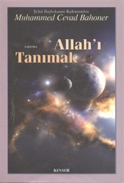  Allahı Tanımak | Cevad Bahoner | Kevser Yayıncılık | 9789944709262 | 