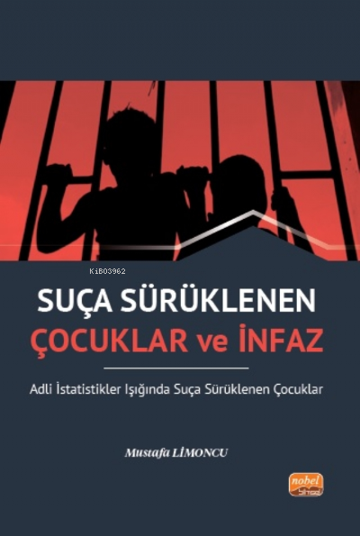 Suça Sürüklenen Çocuklar ve İnfaz