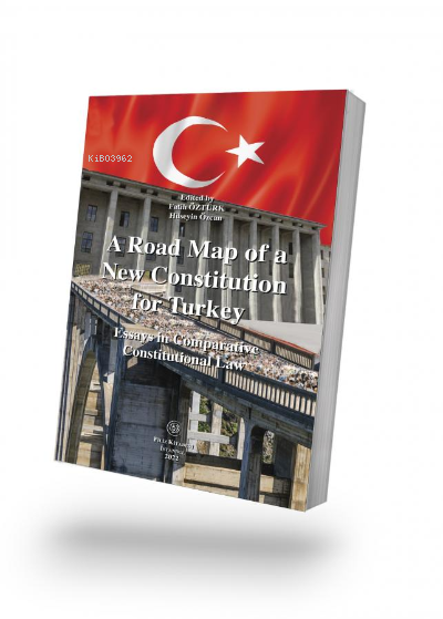  A Road Map of a New Constitution for Turkey | Hüseyin Özcan | Fatih Öztürk | Filiz Kitabevi | 9789753687201 | 