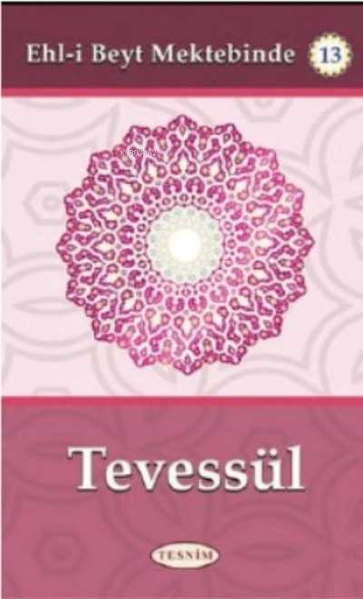  Turbe Ziyareti | Abdurrahim Musevi | Tesnim Yayınları | 9786059432092 | 