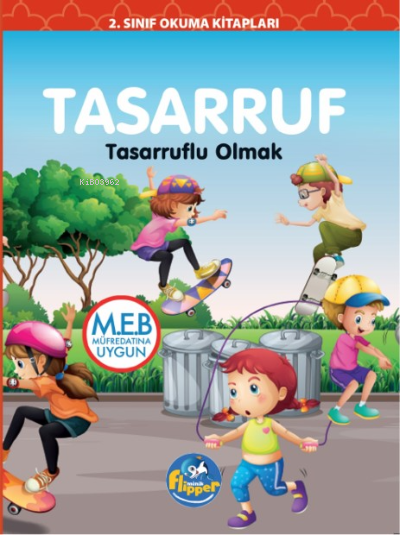  Tasarruf Tasarruflu Olmak | Tasarruf Tasarruflu Olmak | Derya Erdoğmuş | Flipper Yayınları | 9786256951693 