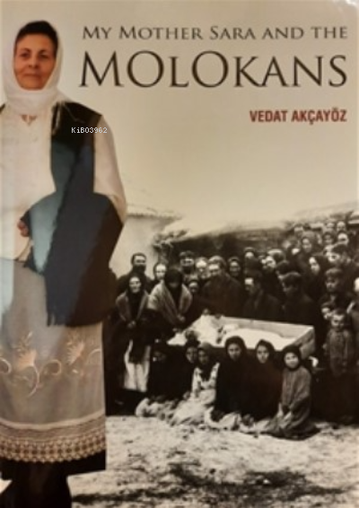 My Mother Sara And The Molokans