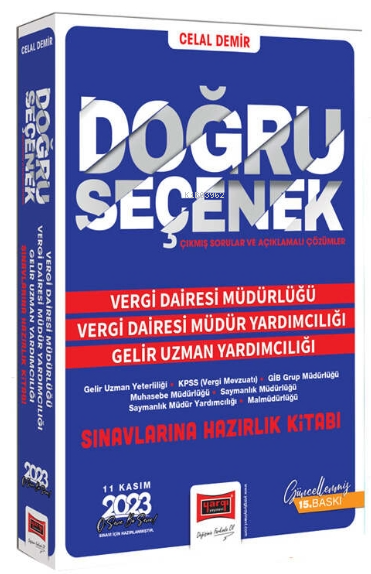  Yargı 2024 Doğru Seçenek Vergi Dairesi Müdürlüğü Vergi Dairesi Müdür Yardımcılığı Gelir Uzman Yardımcılığı Sınavlarına Hazırlık Kitabı (11 Kasım 2023) | CELAL DEMİR | YARGI YAYINEVİ | 9786254217869 | 