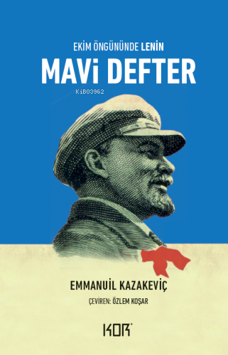 Mavi Defter;Ekim Öngününde Lenin