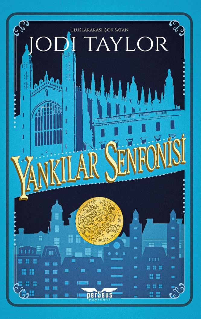  St Marys Günlükleri 2 Yankılar Senfonisi | Jodi Taylor | Gözde Acar | Perseus Yayınevi | 9789758474615 | 