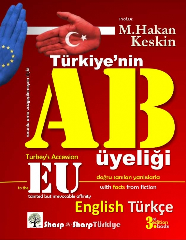 Türkiye’nin Avrupa Birliği üyeliği (Turkey’s Accession to the EU)