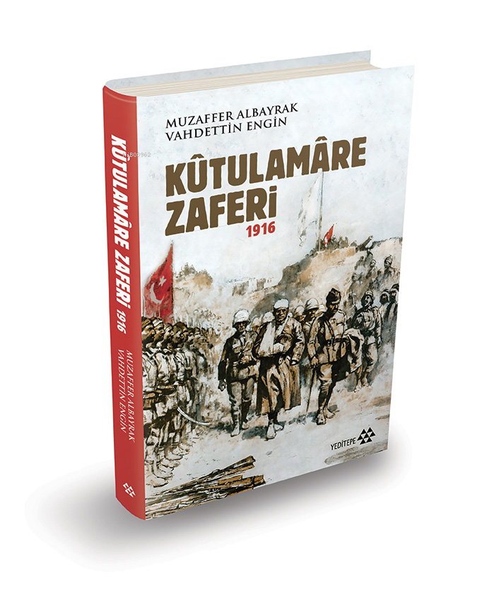 Kûtulamâre Zaferi 1916 (Ciltli)