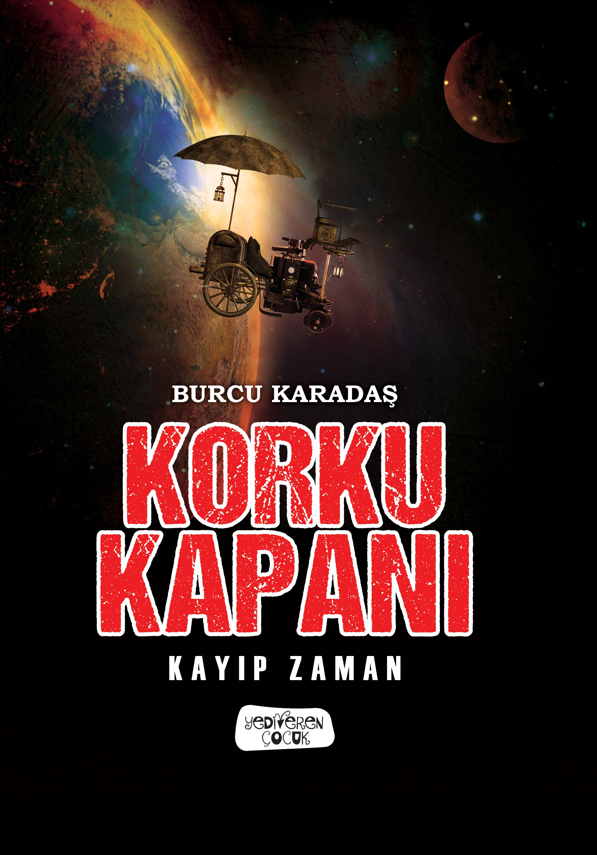 Korku Kapanı;Kayıp Zaman