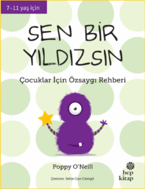 Sen Bir Yıldızsın;Çocuklar İçin Özsaygı Rehberi