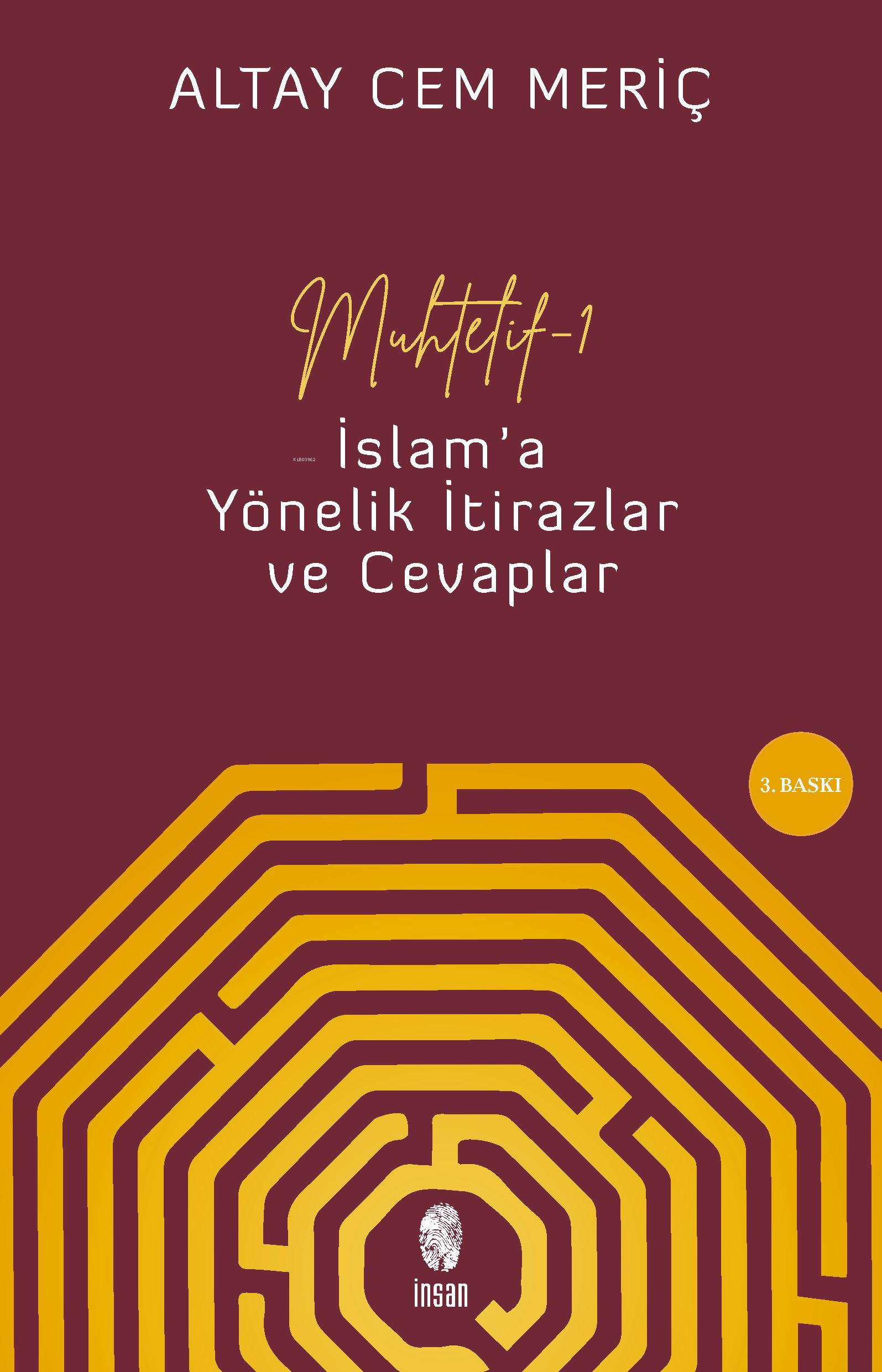 Muhtelif - 1;İslam'a Yönelik İtirazlar ve Cevaplar