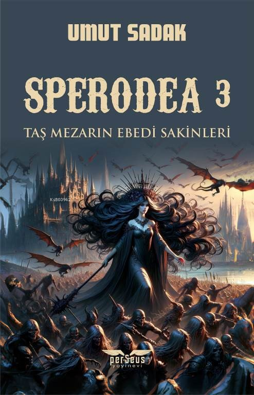 Sperodea 3;Taş Mezarın Ebedi Sakinleri