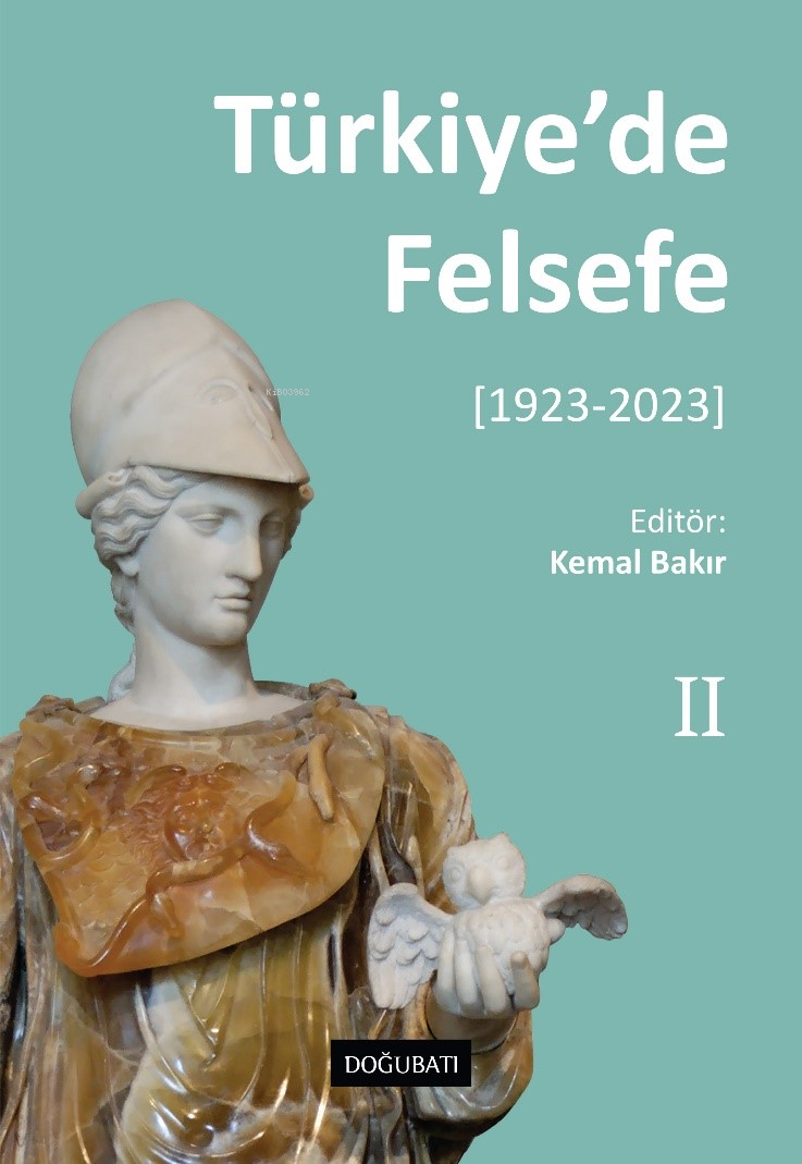Türkiye’de Felsefe - II [1923-2023]