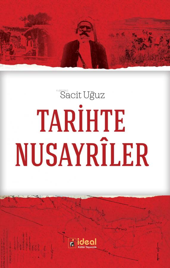 Tarihte Nusayriler; Ortaya Çıkışı, Yayılışı ve Osmanlı'da Nusayrî Toplumu