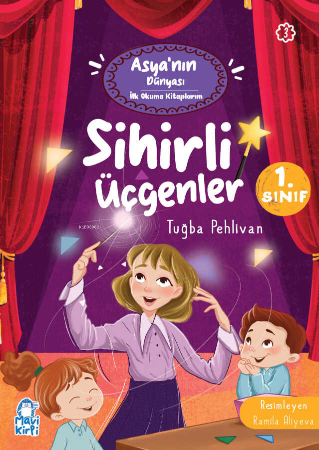 Sihirli Üçgenler - Asyanın Dünyası İlk Okuma Kitaplarım (1. Sınıf)