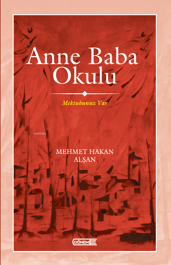 Anne Baba Okulu; Mektubunuz Var