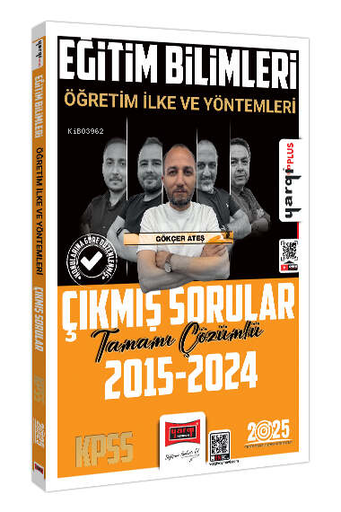  Yargı 2025 KPSS Eğitim Bilimleri Öğretim İlke ve Yöntemleri Tamamı Çözümlü Çıkmış Sorular | Gökçer Ateş | YARGI YAYINEVİ | 9786253701932 | 