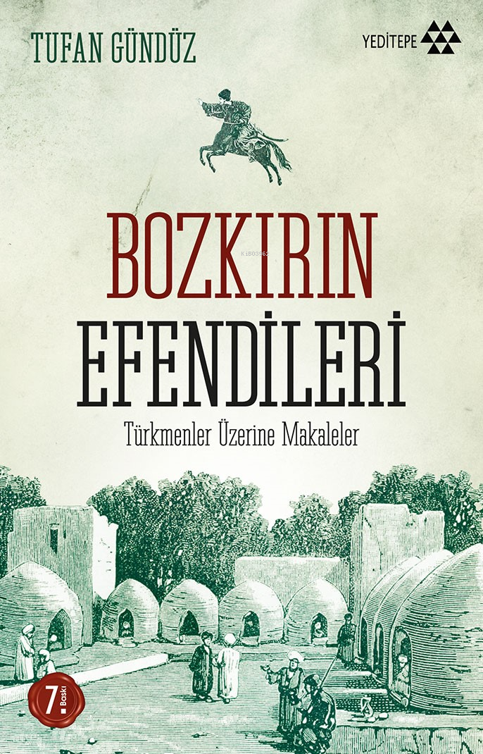 Bozkırın Efendileri; Türkmenler Üzerine Makaleler