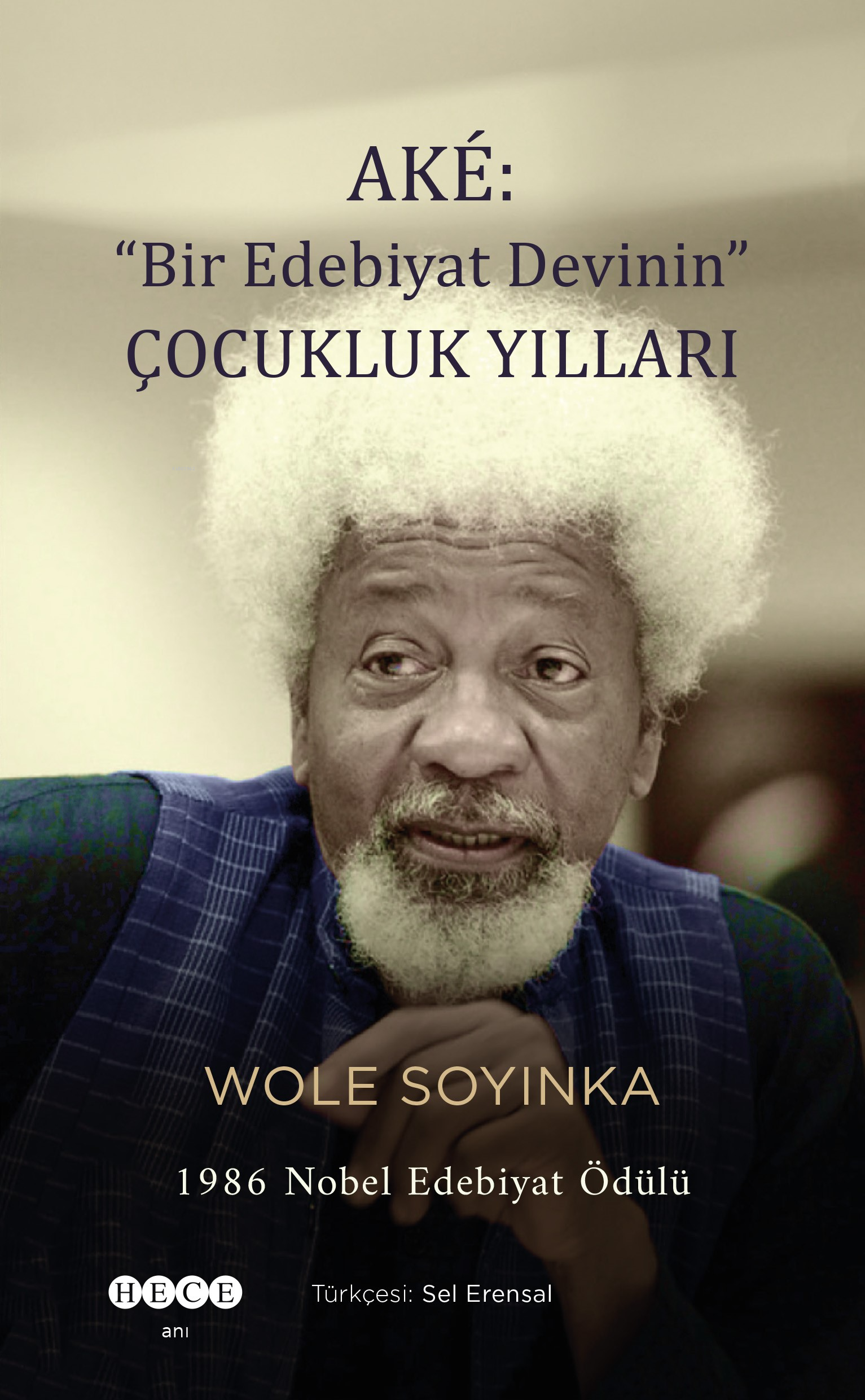 Ake: "Bir Edebiyat Devinin Çocukluk Yılları"