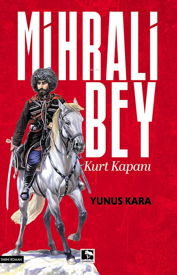 Mihrali Bey - Kurt Kapanı