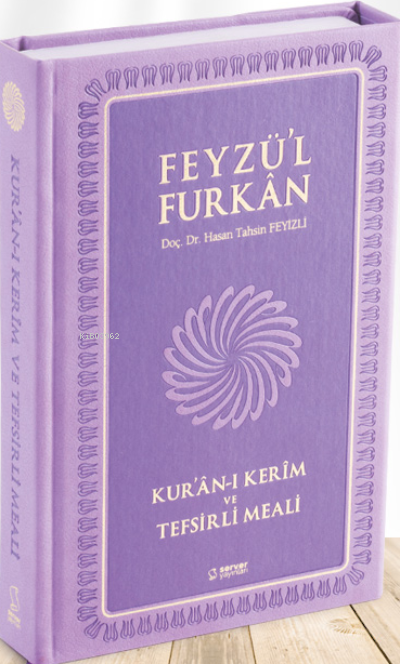 Feyzü'l Furkan Kur'ân-ı Kerîm ve Tefsirli Meali; (Orta Boy - Mushaf ve Meal) [MIKLEPLİ]