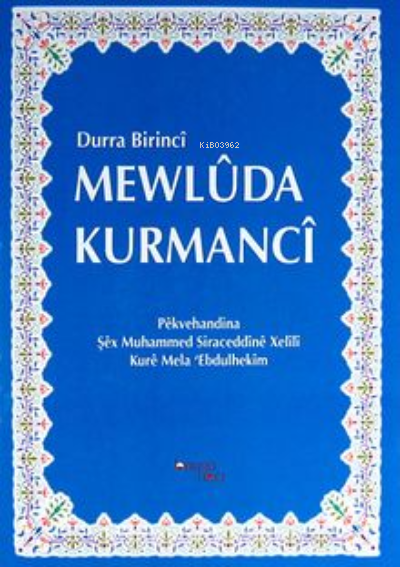 Durra Birinci Mewluda Kurmanci