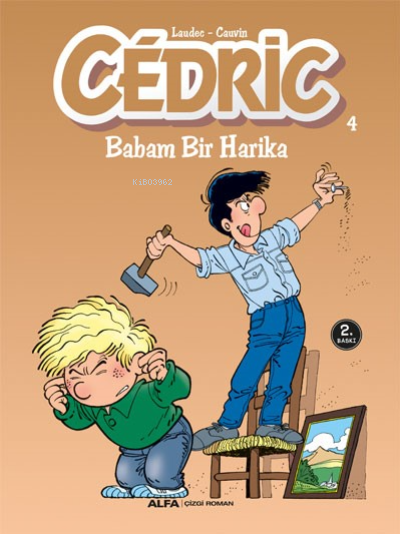 Cedric 4; Babam Bir Harika