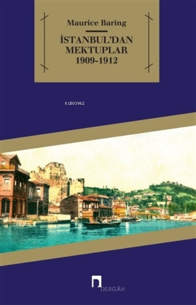 İstanbul’dan Mektuplar 1909 - 1912
