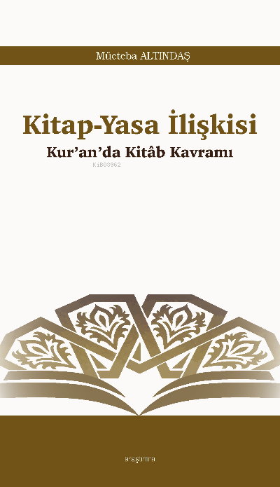 Kitap-Yasa İlişkisi;Kur’an’da Kitâb Kavramı