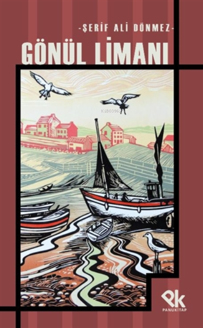  Gönül Limanı | Gönül Limanı | Şerif Ali Dönmez | Panu Kitap | 9786257454629 