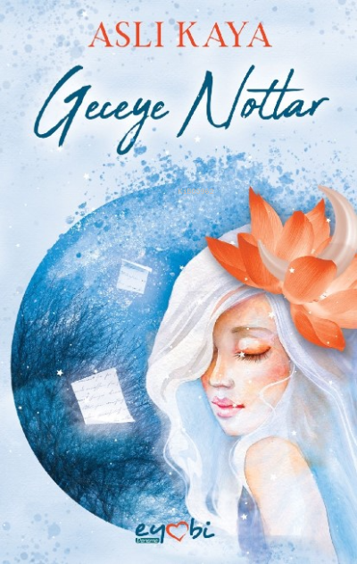  Geceye Notlar | Vildan Yılmaz | Aslı Kaya | Gizem Ulaş | Zübeyde Ayılmazer | Esra Fakibaba | Eyobi Yayınları | 9786057318428 | 