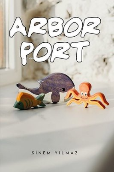  Arbor Port | Arbor Port | Sinem Yılmaz | Ritim Sanat Yayınları | 9786257515962 